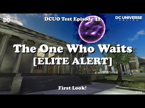 DCUO Test: Legion of Doom - The One Who Waits [Elite]