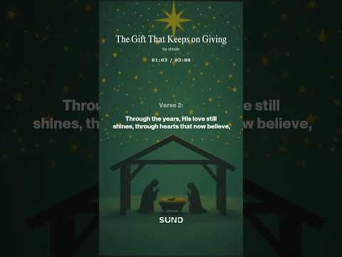 The Gift That Keeps on Giving 🎁 | Christmas Song About Jesus Christ | Music Writing
