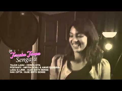 Cerita kita-amyra rosli ft amar bahrain