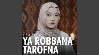 Download lagu Ya Robbana Tarofna mp3 Download lagu Ya Robbana Tarofna mp3