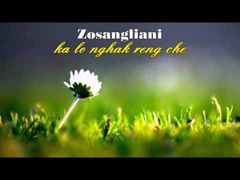 Zosangliani - Ka lo nghak reng che (Audio Format)