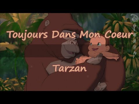 Toujours Dans Mon Coeur - Tarzan - Disney Karaoké - Lyrics & Traductions