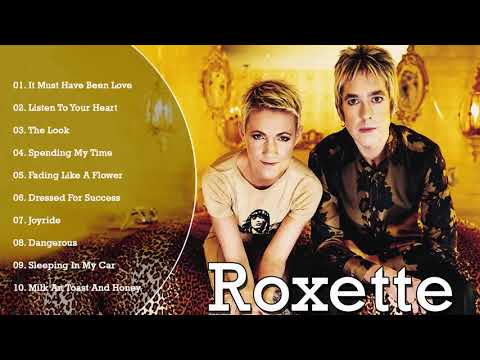 Best Songs of Roxette - Roxette Greatest Hits Full Album HD/HQ