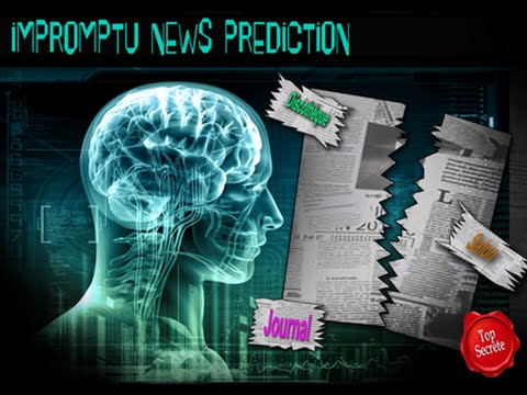 Voir la vidéo Impromptu News Prédiction -Téléchargement