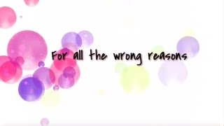 For All the Wrong Reasons Music Video