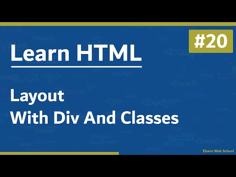 Learn HTML In Arabic 2021 - #20 - Layout With Div And Classes
