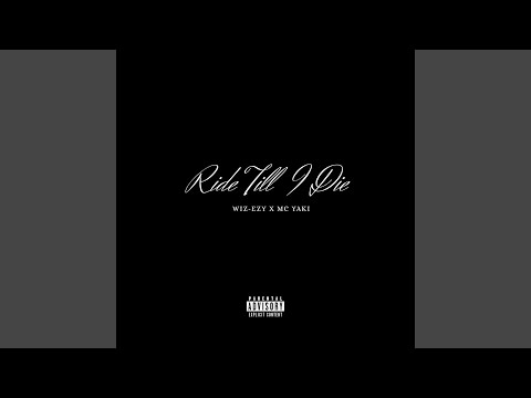 Ride Till I Die (feat. MC Yaki)