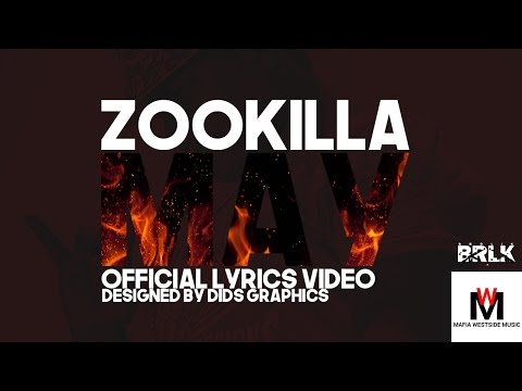 Zookilla - "May" (OFFICIAL LYRICS VIDEO )