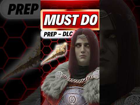 Elden Ring DLC Essential Preparation
