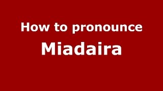 How to pronounce Miadaira