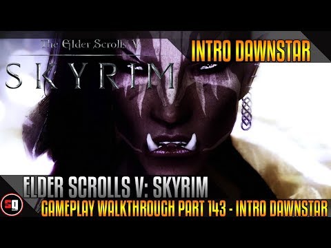 Elder Scrolls V: Skyrim Gameplay Walkthrough Part 143 - Intro Dawnstar