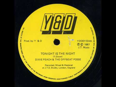 Dixie Peach & The Offbeat Posse - Tonight Is The Night + Dub - 12" Y&D 1987 - CLASSIC UK DIGIKAL