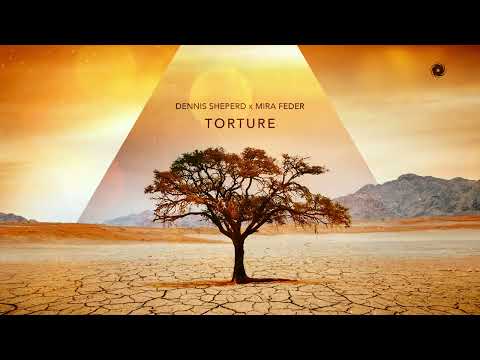 Dennis Sheperd x Mira Feder - Torture