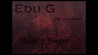 Beat 4 Reggaeton Perreo  Edu G The Producer  Free (Uso Libre)