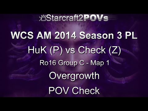 SC2 HotS - WCS AM 2014 S3 PL - HuK vs Check - Ro16 Group C - Map 1 - Overgrowth - Check
