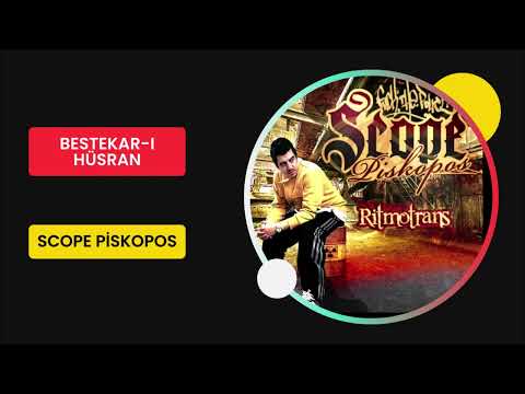 Scope Piskopos - Bestekar-ı Hüsran