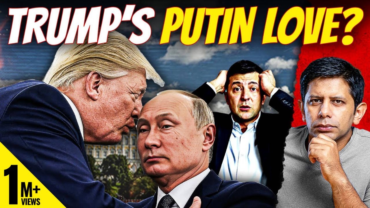 Trump Hating On Zelensky & Wooing Putin !? | Global Politics Flipped On Its Head? | Akash Banerjee
