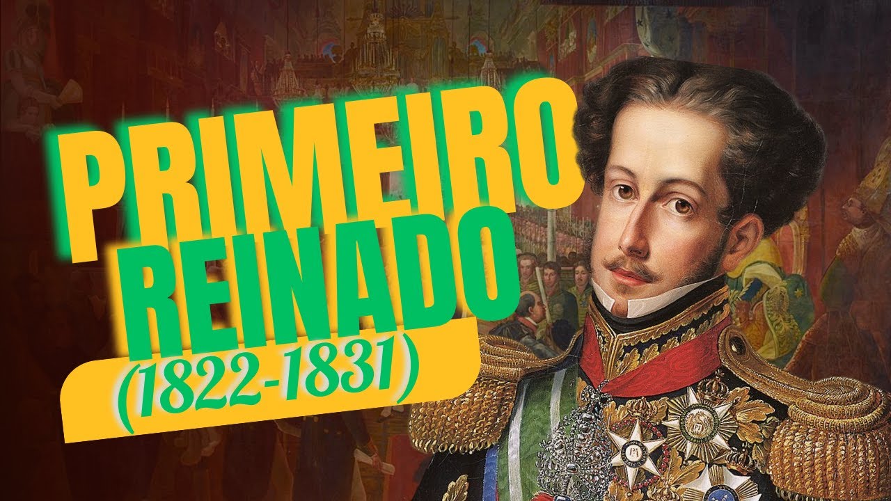 O Primeiro Reinado (1822-1831)