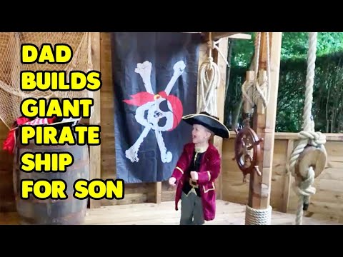 DIY Dad Builds Giant Pirate Ship In Back Garden For Son