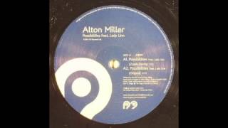 Alton Miller feat. Lady Linn - Possibilities (Original Mix) [R2, 2007]