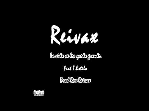 Reivax - La Vida Se Les Queda Grande Feat T.Estilo (Rvx Reivax Prods)