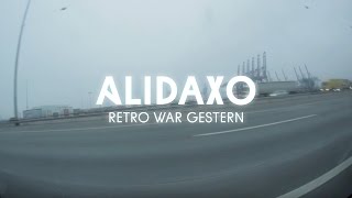 Alidaxo Unterwegs - Retro War Gestern Tour