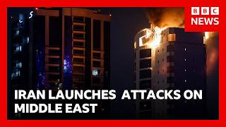 Iran launches attacks across Middle East in response to US and Israel strikes | BBC News