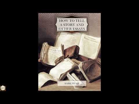 How to Tell a Story And Other Essays by Mark Twain — free full audiobook