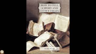 How to Tell a Story And Other Essays