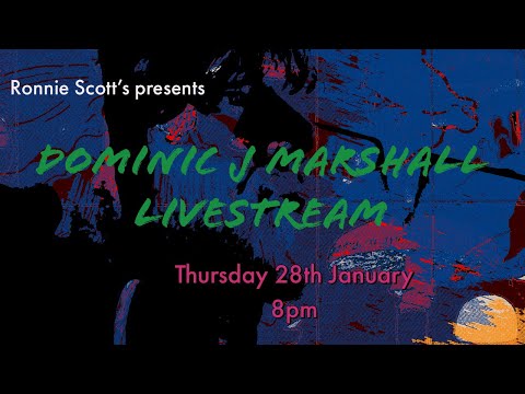 Lockdown sessions: Dominic J Marshall Livestream: 28/01/2021 8PM