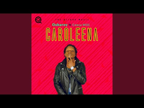 Caroleena (feat. Ceeza Milli)
