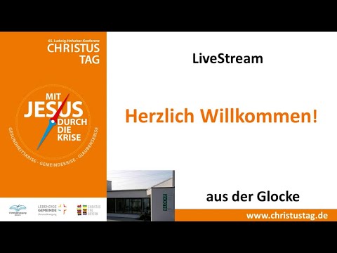 Christustag 03 06 2021 10 00 Uhr, Glocke Schwäbisch Hall   Mit Jesus durch die Gemeindekrise