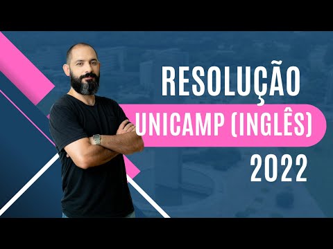 UNICAMP 2022 RESOLVIDA - INGLÊS