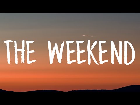 SZA - The Weekend (Lyrics)