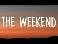 SZA The Weekend Lyrics