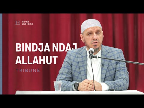 Tribunë | Bindja ndaj Allahut - Enis Rama