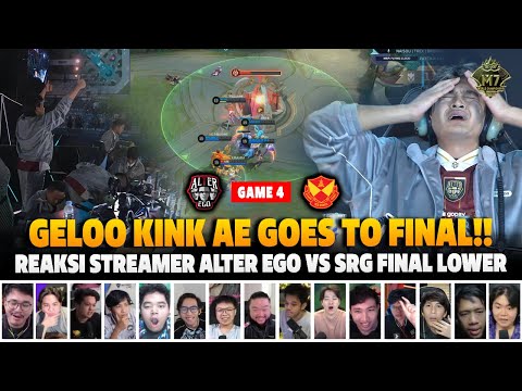 GELO KINK AE HOKI SAMPAI FINAL GEYS❗REAKSI STREAMER M7 FINAL LOWER BRACKET AE VS SRG | GAME 4