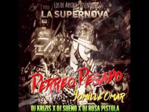 Yomille Omar La Super Nova - Perreo Pesado