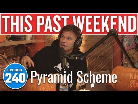 Pyramid Scheme | This Past Weekend w/ Theo Von #240 video thumbnail