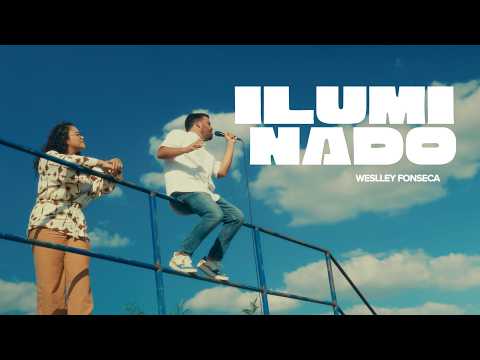 @WeslleyFonseca - ILUMINADO