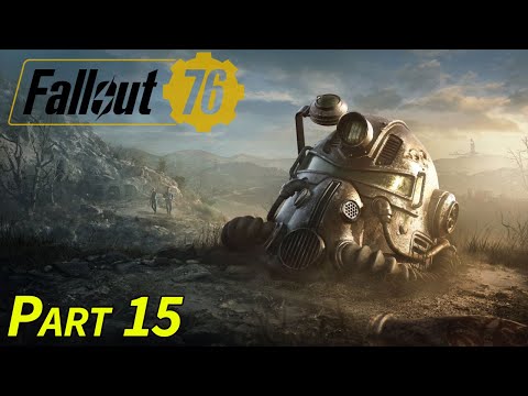 FALLOUT 76 - FULL GAME - Gameplay Walkthrough Part 15