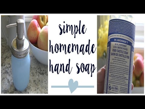 SIMPLE LIQUID HAND SOAP RECIPE | Dr. Bronner's Castile Soap