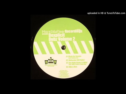 Dexplicit feat. Nana, Fumin & Baby Blue - One Night Stand (4x4 Mix) *Bassline / 4x4 / Niche*