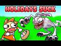 Why Holidays Suck