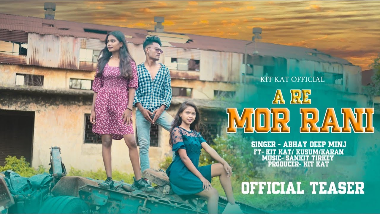 A Re Mor Rani || New Nagpuri Coming Soon Song 2023 || Singer - Abhay Deep Minj @kitkatofficial9330