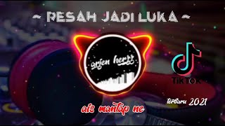 Download lagu DJ RESAH JADI LUKA || VIRAL TIKTOK mp3 Download lagu DJ RESAH JADI LUKA || VIRAL TIKTOK mp3