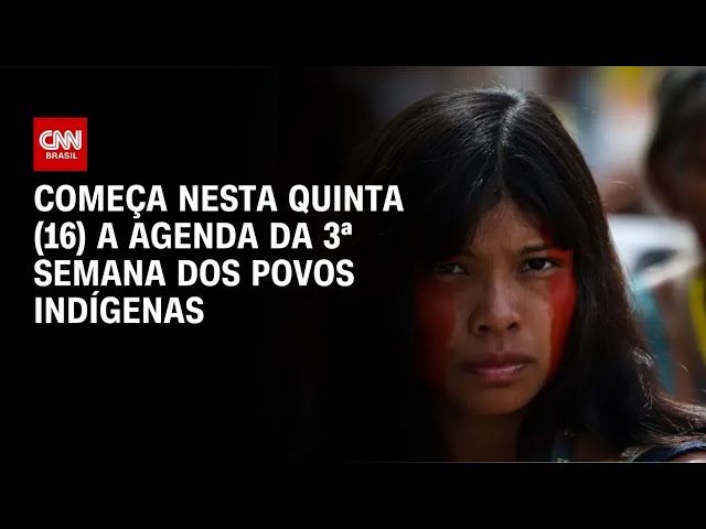 Começa nesta quinta (16) a agenda da 3ª Semana dos Povos Indígenas em Belém | LIVE CNN