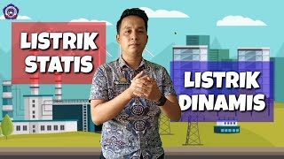Listrik Statis & Listrik Dinamis