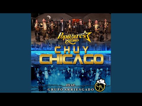 Chuy Chicago (En Vivo) (feat. Grupo Arriesgado)