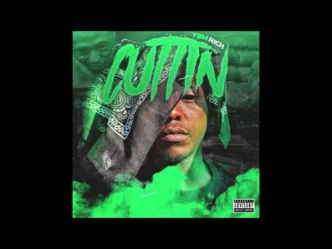 Ybm Rich -  Cuttin